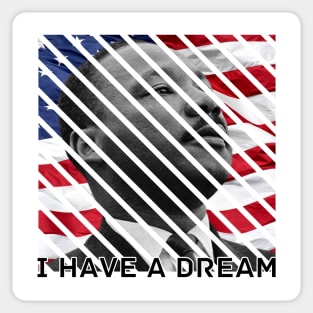 I Have A Dream Martin Luther King Day Sticker